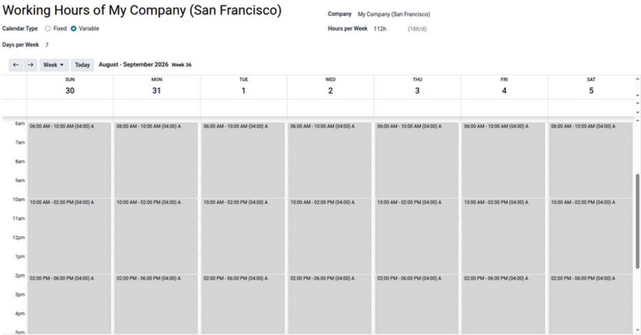 A variable schedule with four 4-hour blocks per day.