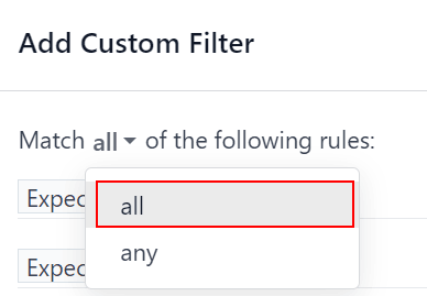 Emphasis on the match all filters option on the Add Custom Filter pop-up window.